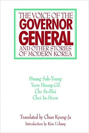 The Voice of the Governor General and Other Stories of Modern Korea