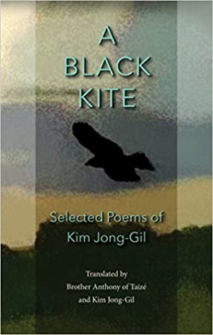 A Black Kite: Selected Poems of Kim Jong-Gil