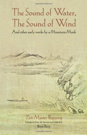 The sound of water, the sound of wind and other early works by a mountain monk