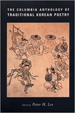 The Columbia anthology of traditional Korean poetry